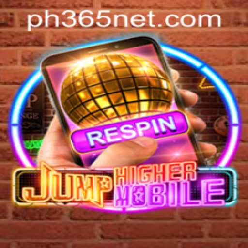JumpHighermobile: A Thrilling Adventure With PH365 net login